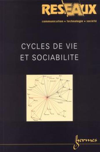 Couverture du livre « Cycles De Vie Et Sociabilite (Revue Reseaux Vol.20 N. 115/2002) » de Smoreda Zbigniew aux éditions Hermes Science Publications