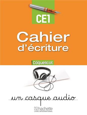 Couverture du livre « Coquelicot ; cahier d'écriture ; CE1 » de  aux éditions Edicef