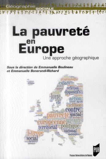 Couverture du livre « La pauvreté en Europe ; une approche géographique » de Emmanuelle Boulineau et Emmanuelle Bonerandi-Richard aux éditions Pu De Rennes