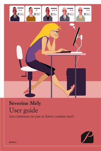 Couverture du livre « User guide ; (ou comment ne pas se foirer comme moi) » de Severine Mely aux éditions Editions Du Panthéon