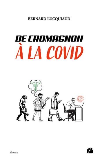 Couverture du livre « De Cromagnon à la covid » de Barnard Lucquiaud aux éditions Editions Du Panthéon