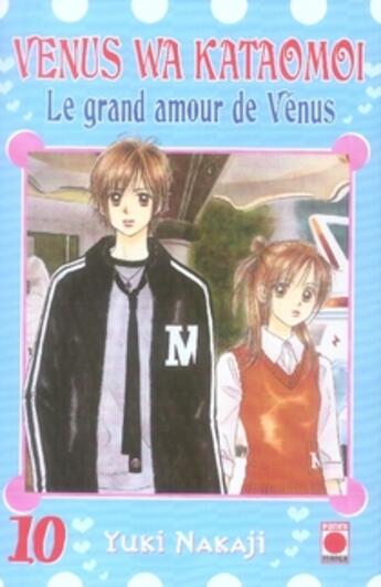 Couverture du livre « Le grand amour de vénus Tome 10 » de Yuki Nakaji aux éditions Panini