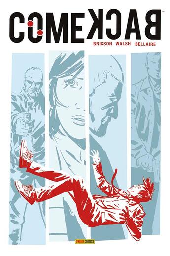 Couverture du livre « Comeback » de Walsh Michael et Ed Brisson aux éditions Panini