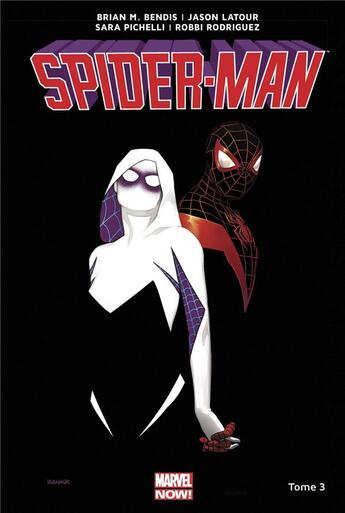 Couverture du livre « Spider-Man all-new all-different Tome 3 » de Sara Pichelli et Jason Latour et Robbi Rodriguez et Brian Michael Bendis aux éditions Panini