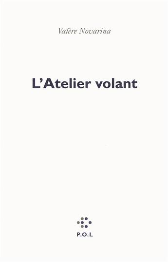 Couverture du livre « L'atelier volant » de Valere Novarina aux éditions P.o.l