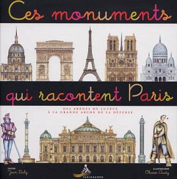 Couverture du livre « Ces monuments qui racontent paris » de Daly/Audy aux éditions Parigramme