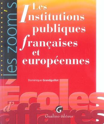 Couverture du livre « Zoom's instit. publiques fran. et europ. » de Grandguillot Dominiq aux éditions Gualino