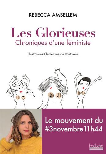 Couverture du livre « Les glorieuses ; chroniques d'une féministe » de Rebecca Amsellem et Clementine Du Pontavice aux éditions Hoebeke