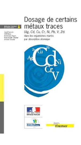 Couverture du livre « Dosage de certains metaux traces (ag, cd, cu, cr, ni, pb, v, zn) dans les organismes marins par abso » de Quae aux éditions Quae