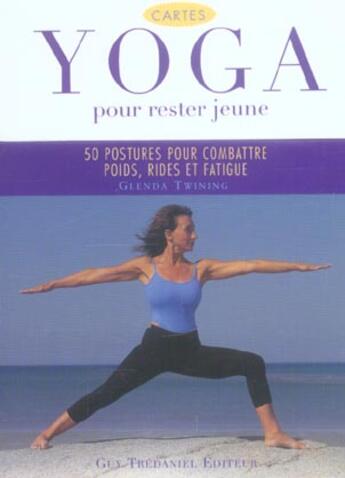 Couverture du livre « Yoga pour rester jeune » de Glenda Twining aux éditions Guy Trédaniel