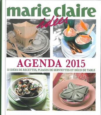 Couverture du livre « Agenda Marie-Claire idées 2015 cuisine créative » de  aux éditions Marie-claire