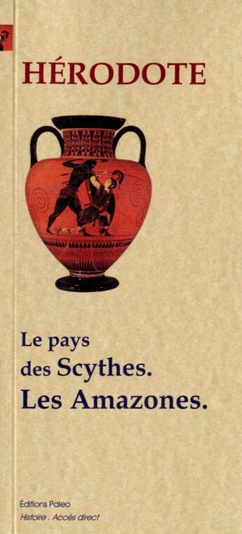 Couverture du livre « Enquête t.4 ; le pays des Scythes, les Amazones » de Herodote aux éditions Paleo