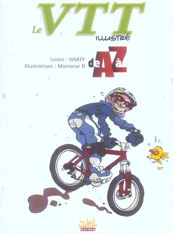 Couverture du livre « Le vtt illustre de a a z » de Harty+Monsieur B aux éditions Soleil