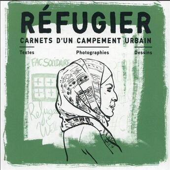 Couverture du livre « Réfugier : carnets d'un campement urbain » de Bruno Pilorget aux éditions La Boite A Bulles