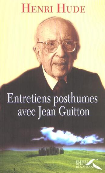 Couverture du livre « Entretiens posthumes avec jean guitton » de Henri Hude aux éditions Presses De La Renaissance