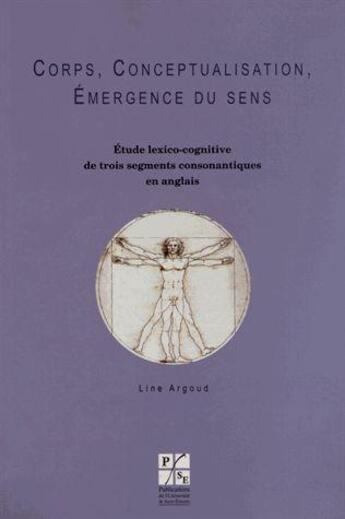 Couverture du livre « Corps, conceptualisation et origines du langage » de Line Argoud aux éditions Pu De Saint Etienne