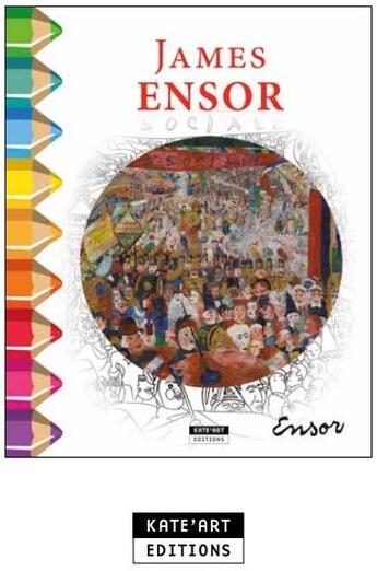 Couverture du livre « James ensor » de  aux éditions Kate'art