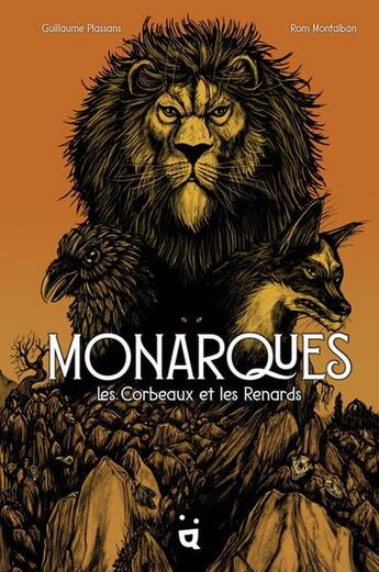 Couverture du livre « Monarques : Les corbeaux et les renards » de Guillaume Plassans et Rom Montalban aux éditions Helvetiq