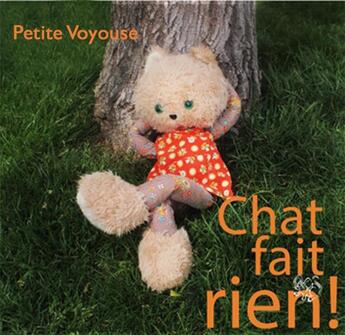 Couverture du livre « Chat fait rien ! » de Severine Thevenet aux éditions Un Chat La Nuit