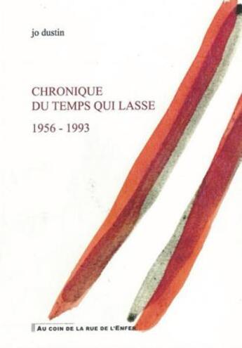 Couverture du livre « Chronique du temps qui lasse » de Joe Dustin aux éditions Artgo & Cie