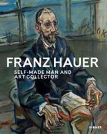 Couverture du livre « Franz hauer: self-made man and art collector » de State Gallery Of Low aux éditions Hirmer