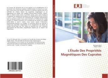 Couverture du livre « L'Étude Des Propriétés Magnétiques Des Cuprates » de Ibtissam Dani aux éditions Editions Universitaires Europeennes