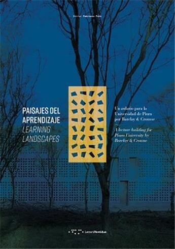 Couverture du livre « Learning landscapes a lecture building for piura university by barclay & crousse » de Foti Fabrizio aux éditions Letteraventidue