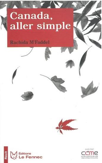 Couverture du livre « Canada, aller simple » de Rachida M' Faddel aux éditions Le Fennec