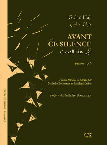 Couverture du livre « Avant ce silence » de Golan Haji aux éditions Apic Editions