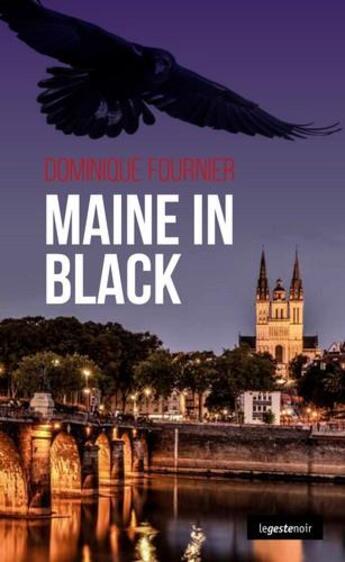Couverture du livre « Maine in black » de Dominique Fournier aux éditions Geste