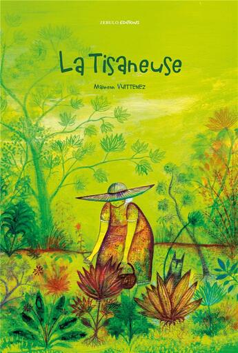 Couverture du livre « La tisaneuse » de Maiwenn Vuittenez aux éditions Zebulo