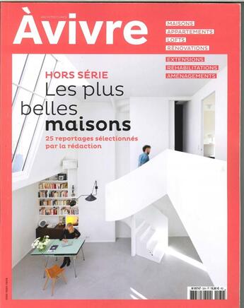 Couverture du livre « Architectures a vivre hs n 32- les plus belles maisons d'architecture a vivre - mars/avril 2016 » de  aux éditions Architectures A Vivre