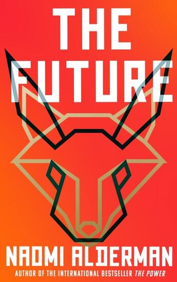 Couverture du livre « THE FUTURE » de Naomi Alderman aux éditions Fourth Estate