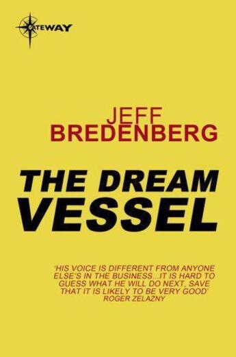 Couverture du livre « The Dream Vessel » de Bredenberg Jeff aux éditions Orion Digital