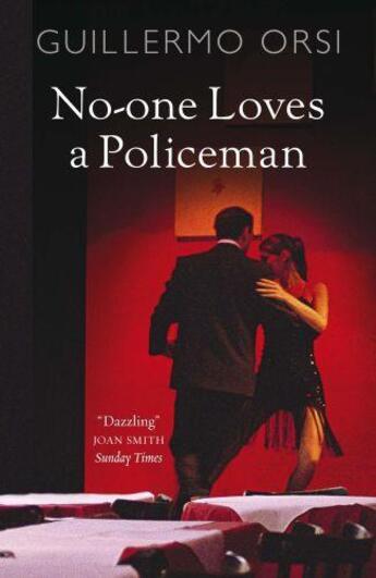 Couverture du livre « No-one Loves a Policeman » de Guillermo Orsi aux éditions Quercus Publishing Digital