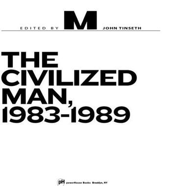 Couverture du livre « M : the civilized man 1983-1989 » de Tinseth aux éditions Powerhouse