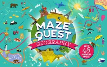 Couverture du livre « GEOGRAPHY - MAZE QUEST » de Anna Brett aux éditions Welbeck