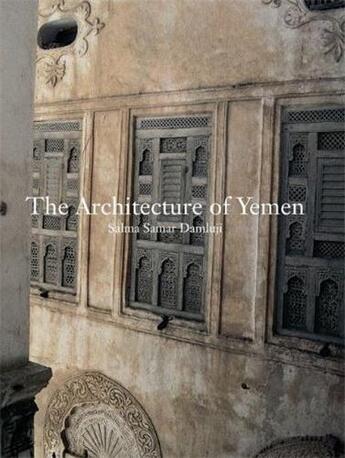 Couverture du livre « The architecture of yemen » de Samar Damluji Salma aux éditions Laurence King