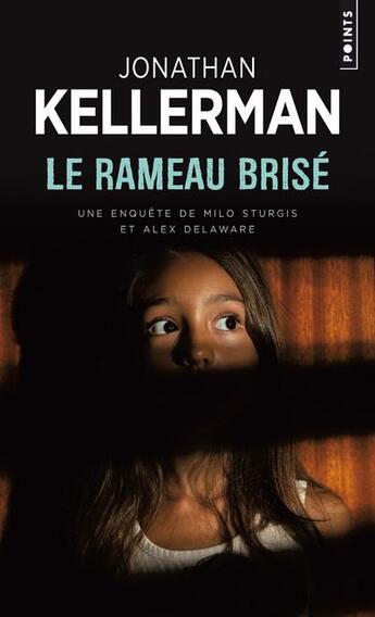 Couverture du livre « Le rameau brisé » de Jonathan Kellerman aux éditions Points