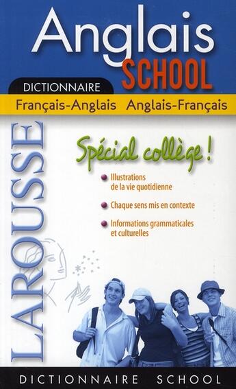 Couverture du livre « Dictionnaire larousse school ; anglais-français / anglais-français ; special college » de  aux éditions Larousse