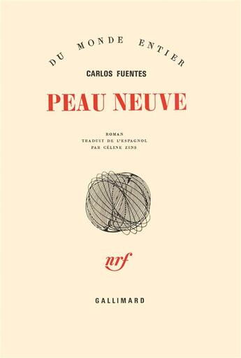 Couverture du livre « Peau Neuve » de Carlos Fuentes aux éditions Gallimard