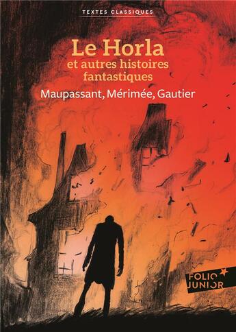 Couverture du livre « Le Horla et autres histoires fantastiques » de Guy de Maupassant et Theophile Gautier et Prosper Merimee aux éditions Gallimard-jeunesse
