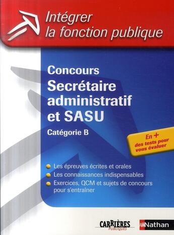 Couverture du livre « Concours secrétaire administratif ; catégorie B ; intégrer la fonction publique » de Tuccinardi/Gabillet aux éditions Nathan