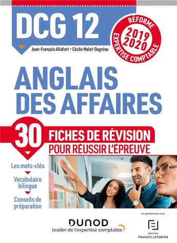 Couverture du livre « DCG 12 ; anglais des affaires ; 30 fiches de révision pour réussir l'épreuve (édition 2019/2020) » de Jean-Francois Allafort et Cecile Malet-Peterson aux éditions Dunod