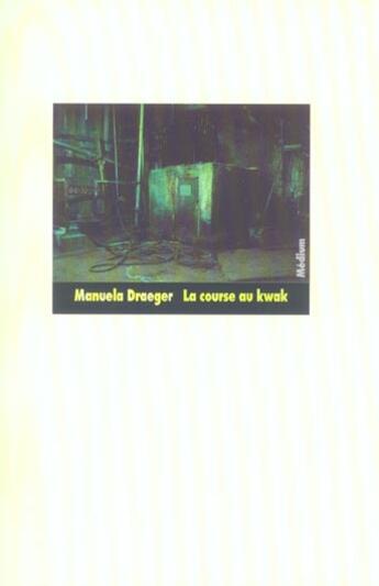 Couverture du livre « La course au kwak » de Manuela Draeger aux éditions Ecole Des Loisirs