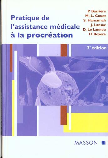 Couverture du livre « Pratique de l'assistance medicale a la procreation » de Barriere et Lansac aux éditions Elsevier-masson
