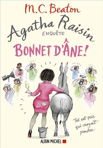 Couverture du livre « Agatha Raisin enquête Tome 30 : bonnet d'âne ! » de M. C. Beaton aux éditions Albin Michel