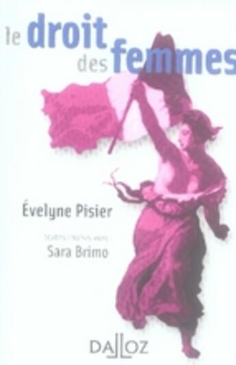 Couverture du livre « Le droit des femmes » de Pisier/Brimo aux éditions Dalloz