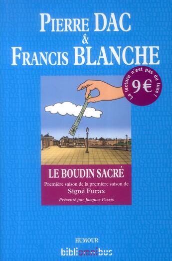 Couverture du livre « Signé Furax : le boudin sacré ; première saison de la première saison » de Pierre Dac et Francis Blanche aux éditions Omnibus