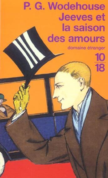 Couverture du livre « Jeeves et la saison des amours » de Pelham Grenville Wodehouse aux éditions 10/18